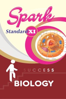 Biology - SPARK Science Stream (English Medium) Guide for 11th | Class XI | SPARK जीवशास्त्र - इंग्रजी माध्यम गाईड इयत्ता ११वी