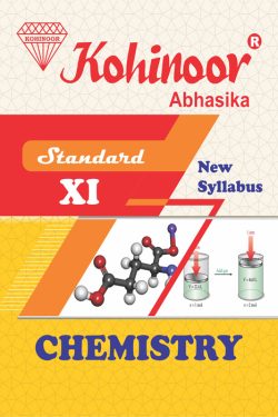 Kohinoor Chemistry Class 11th Guide - (English Medium) Guide for 11th | Class XI | कोहिनूर रसायनशास्त्र - सायन्स स्ट्रीम (इंग्रजी माध्यम) गाईड इयत्ता ११वीसाठी