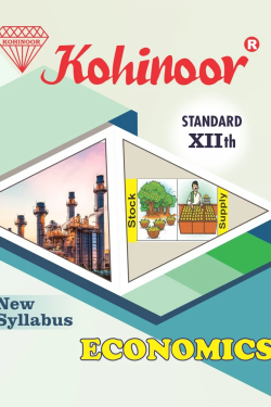 Economics - Kohinoor Commerce (English Medium) Guide for 12th | Class XII | Kohinoor Economics Guide Class 12 | कोहिनूर अर्थशास्त्र - वाणिज्य (इंग्रजी माध्यम) गाईड इयत्ता १२वीसाठी