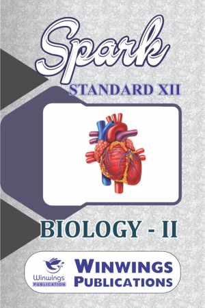 Spark Biology Part 2 Class 12th Guide | Biology – II – SPARK Science Stream (English Medium) Book For 12th | स्पार्क बायोलॉजी भाग २ इयत्ता १२वी गाईड | बायोलॉजी – II – SPARK सायन्स स्ट्रीम (इंग्रजी माध्यम) पुस्तक १२वीसाठी