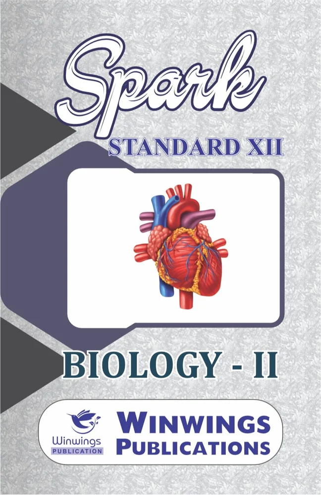 Spark Biology Part 2 Class 12th Guide | Biology – II – SPARK Science Stream (English Medium) Book For 12th | स्पार्क बायोलॉजी भाग २ इयत्ता १२वी गाईड | बायोलॉजी – II – SPARK सायन्स स्ट्रीम (इंग्रजी माध्यम) पुस्तक १२वीसाठी