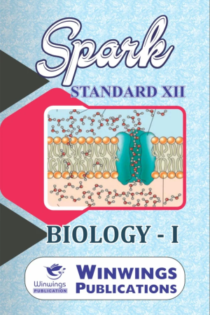 Spark Biology Part 1 Class 12th Guide | Biology – I – SPARK Science Stream (English Medium) Book For 12th | स्पार्क बायोलॉजी भाग १ इयत्ता १२वी गाईड | बायोलॉजी – I – SPARK सायन्स स्ट्रीम (इंग्रजी माध्यम) पुस्तक १२वीसाठी
