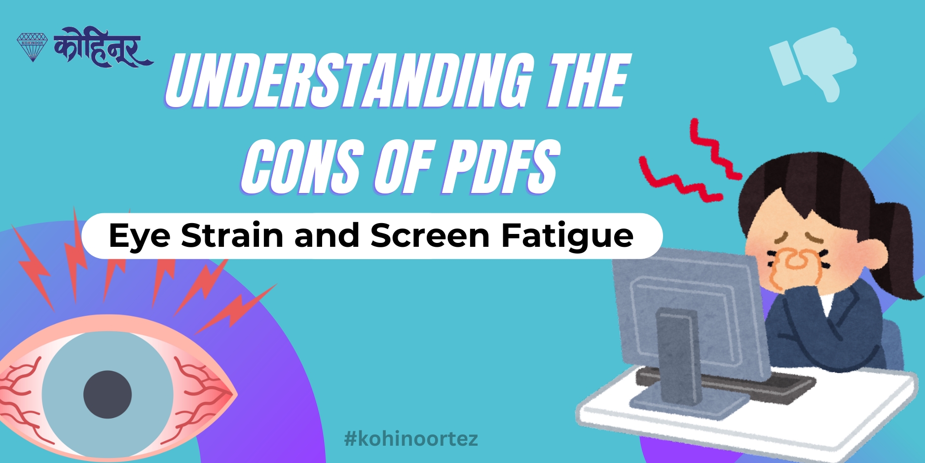 Understanding the Cons of PDFs: Eye Strain and Screen Fatigue